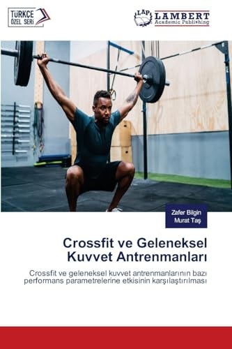 Crossfit ve Geleneksel Kuvvet Antrenmanları