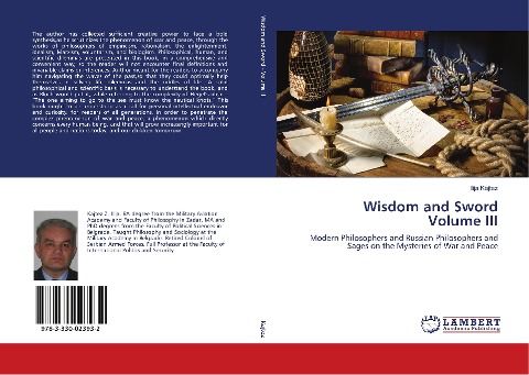 Wisdom and Sword Volume III: Modern Philosophers and Russian Philosophers and Sages on the Mysteries of War and Peace