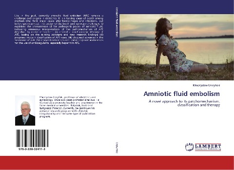 Amniotic fluid embolism: A novel approach to its patchomechanism, classification and therapy
