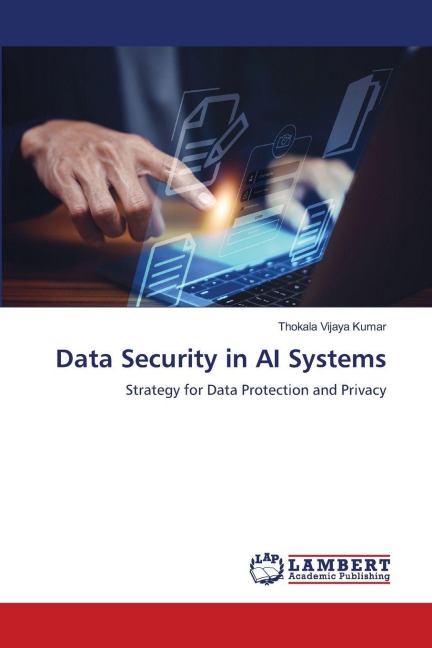 Data Security in AI Systems: Strategy for Data Protection and Privacy