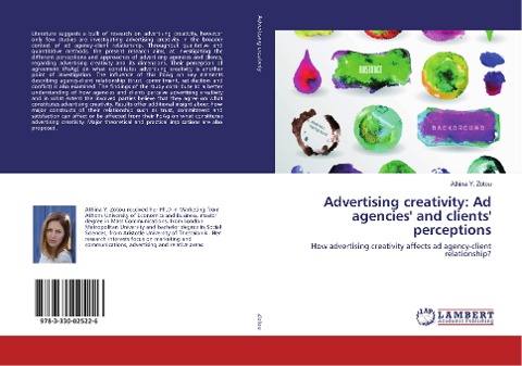 Advertising creativity: Ad agencies and clients perceptions: How advertising creativity affects ad agency-client relationship?