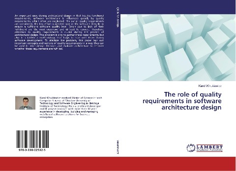 The role of quality requirements in software architecture design