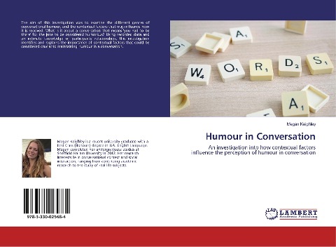 Humour in Conversation: An investigation into how contextual factors influence the perception of humour in conversation