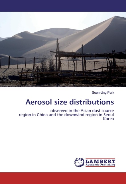Aerosol size distributions: observed in the Asian dust source region in China and the downwind region in Seoul Korea