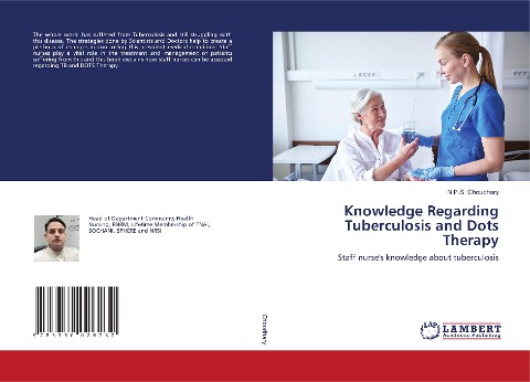 Knowledge Regarding Tuberculosis and Dots Therapy: Staff nurses knowledge about tuberculosis