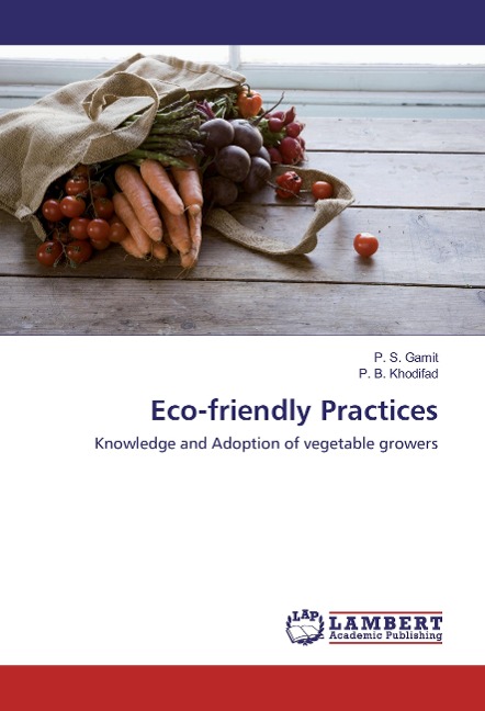 Eco-friendly Practices: Knowledge and Adoption of vegetable growers