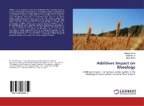 Additives Impact on Rheology: Additives impact, rice hymens, water quality in the rheological characteristics of some flour wheats