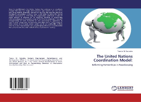 The United Nations Coordination Model:: Reforming Partnerships in Peacekeeping