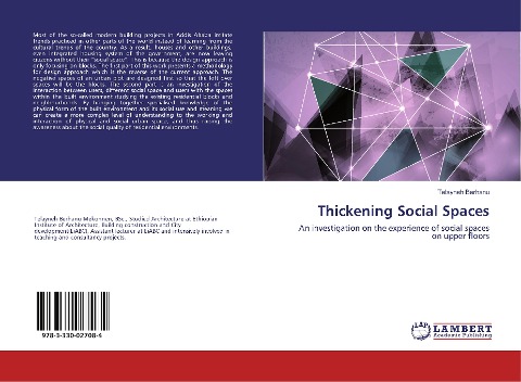 Thickening Social Spaces: An investigation on the experience of social spaces on upper floors