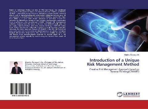Introduction of a Unique Risk Management Method: Creative Risk Management Approach based on Reverse Thinking(CRMART)