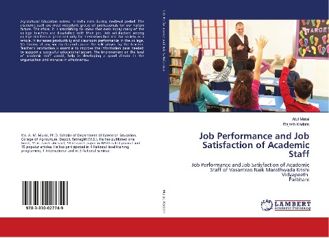 Job Performance and Job Satisfaction of Academic Staff: Job Performance and Job Satisfaction of Academic Staff of Vasantrao Naik Marathwada Krishi Vidyapeeth Parbhani