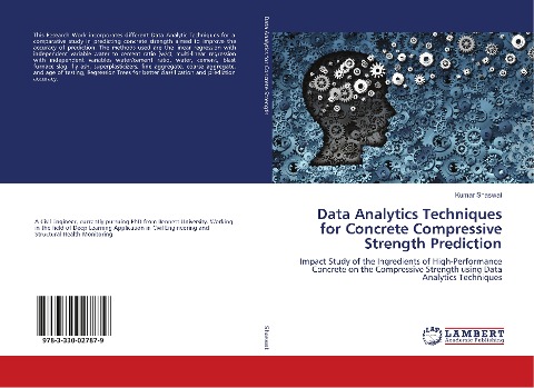 Data Analytics Techniques for Concrete Compressive Strength Prediction: Impact Study of the Ingredients of High-Performance Concrete on the Compressive Strength using Data Analytics Techniques