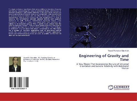 Engineering of Gravity and Time: A New Theory That Incorporates the Law of Universal Gravitation and General Relativity with Rotational Motion
