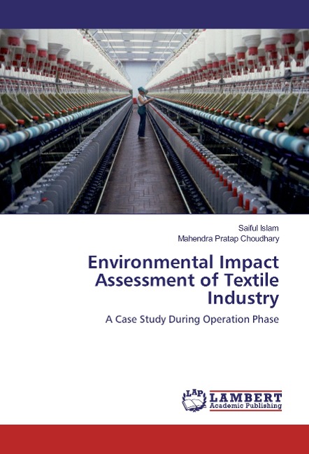 Environmental Impact Assessment of Textile Industry: A Case Study During Operation Phase