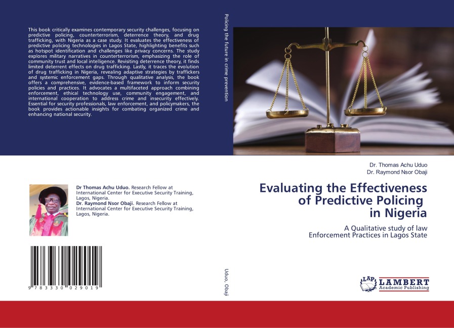 Evaluating the Effectiveness of Predictive Policing in Nigeria: A Qualitative study of lawEnforcement Practices in Lagos State
