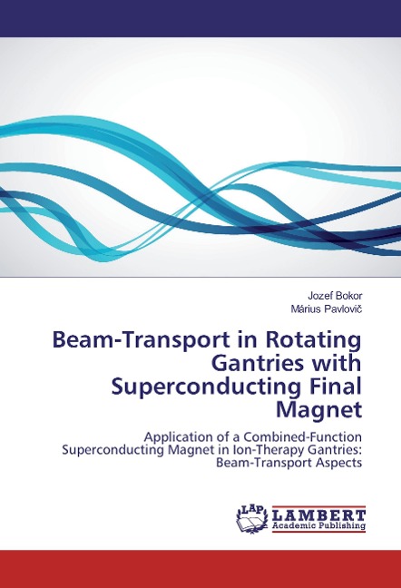 Beam-Transport in Rotating Gantries with Superconducting Final Magnet: Application of a Combined-Function Superconducting Magnet in Ion-Therapy Gantries: Beam-Transport Aspects