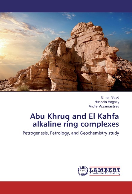 Abu Khruq and El Kahfa alkaline ring complexes: Petrogenesis, Petrology, and Geochemistry study