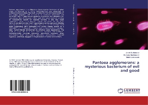 Pantoea agglomerans: a mysterious bacterium of evil and good