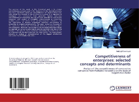 Competitiveness of enterprises: selected concepts and determinants: Analysis of the competitiveness of construction companies from Podlaskie Voivodship on the basis of Nagashima's Radar