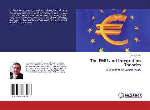 The EMU and Integration Theories: A Critique of the Eclectic Theory