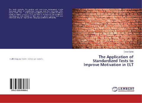 The Application of Standardized Tests to Improve Motivation in ELT