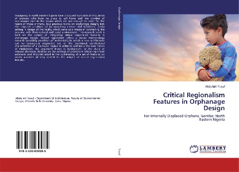 Critical Regionalism Features in Orphanage Design: For Internally Displaced Orphans, Gombe; North Eastern Nigeria