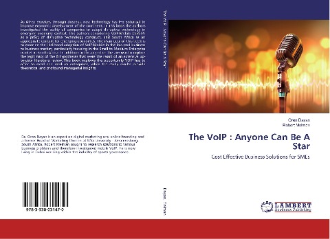 The VoIP : Anyone Can Be A Star: Cost Effective Business Solutions for SMEs