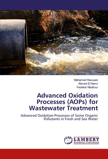 Advanced Oxidation Processes (AOPs) for Wastewater Treatment: Advanced Oxidation Processes of Some Organic Pollutants in Fresh and Sea Water