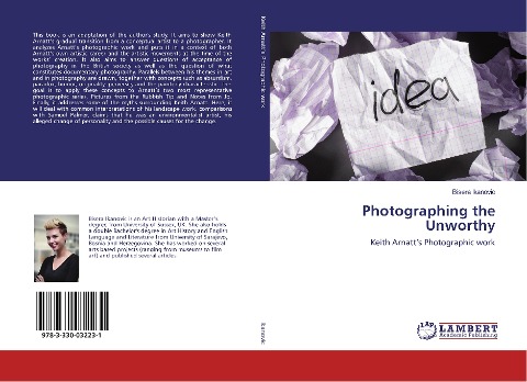 Photographing the Unworthy: Keith Arnatts Photographic work
