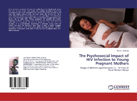 The Psychosocial Impact of HIV Infection to Young Pregnant Mothers: Pregnant Mothers Aged between 12 - 18 Years in Rural Western Kenya