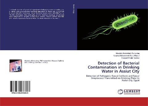 Detection of Bacterial Contamination in Drinking Water in Assiut City: Detection of Pathogenic Faecal Coliform and Faecal Streptococci Transmitted via Drinking Water in Assiut city, Egypt