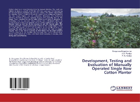 Development, Testing and Evaluation of Manually Operated Single Row Cotton Planter