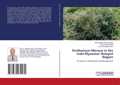 Parthenium Menace in the Indo-Myanmar Hotspot Region: Its impact on Biodiversity and Management