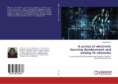 A survey of electronic learning development and solving its obstacles: A case study for humanities department of Islamic Azad University: Iran