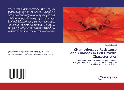Chemotherapy Resistance and Changes in Cell Growth Characteristics: Does Resistance to Chemotherapeutic Drugs Nitrogen Mustard and Cisplatin Cause Changes in Cell Growth Characteristics?
