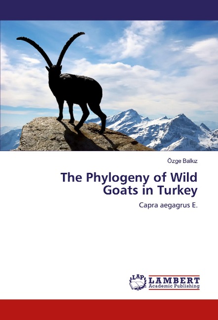 The Phylogeny of Wild Goats in Turkey: Capra aegagrus E.