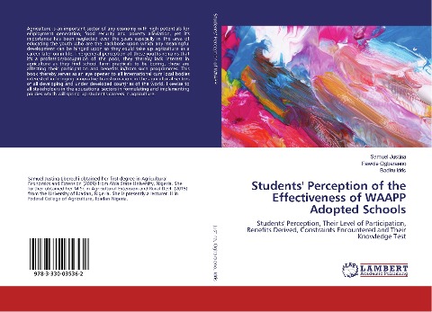 Students Perception of the Effectiveness of WAAPP Adopted Schools: Students Perception, Their Level of Participation, Benefits Derived, Constraints Encountered and Their Knowledge Test