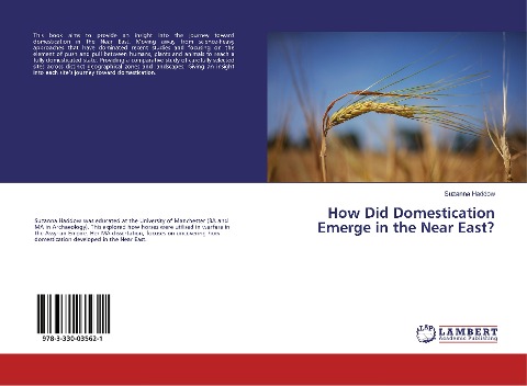 How Did Domestication Emerge in the Near East?