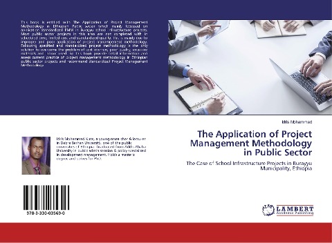 The Application of Project Management Methodology in Public Sector: The Case of School Infrastructure Projects in Burayyu Municipality, Ethiopia