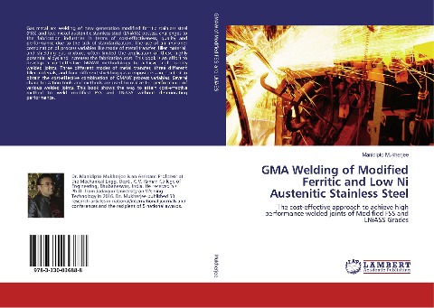 GMA Welding of Modified Ferritic and Low Ni Austenitic Stainless Steel: The cost-effective approach to achieve high performance welded joints of Modified FSS and LNiASS Grades