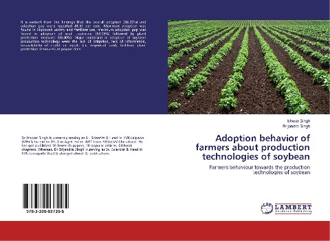 Adoption behavior of farmers about production technologies of soybean: Farmers behaviour towards the production technologies of soybean