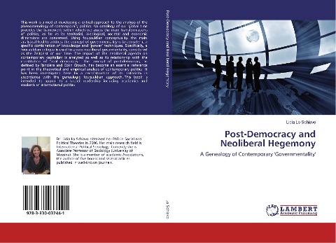 Post-Democracy and Neoliberal Hegemony: A Genealogy of Contemporary Governmentality