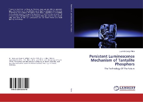 Persistent Luminescence Mechanism of Tantalite Phosphors: The Technology Of The Future