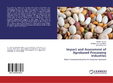 Impact and Assessment of Agrobased Processing Industries: Pulses Processing Industries-An Analytical Approach