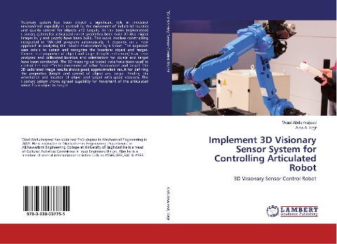 Implement 3D Visionary Sensor System for Controlling Articulated Robot: 3D Visionary Sensor Control Robot