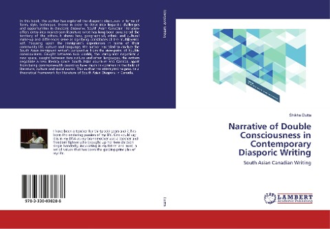 Narrative of Double Consciousness in Contemporary Diasporic Writing: South Asian Canadian Writing