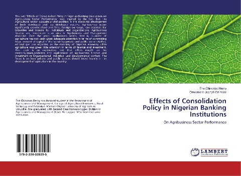 Effects of Consolidation Policy in Nigerian Banking Institutions: On Agribusiness Sector Performance