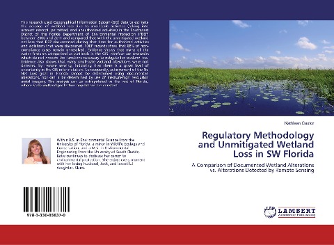 Regulatory Methodology and Unmitigated Wetland Loss in SW Florida: A Comparison of Documented Wetland Alterations vs. Alterations Detected by Remote Sensing