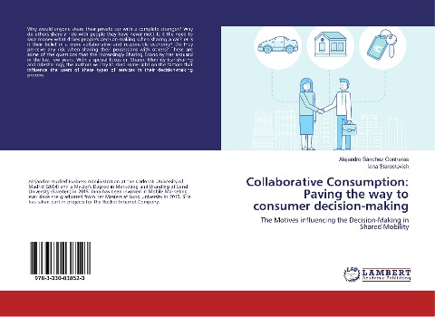 Collaborative Consumption: Paving the way to consumer decision-making: The Motives influencing the Decision-Making in Shared Mobility