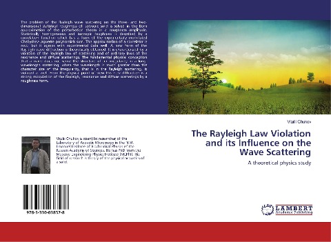 The Rayleigh Law Violation and its Influence on the Wave Scattering: A theoretical physics study